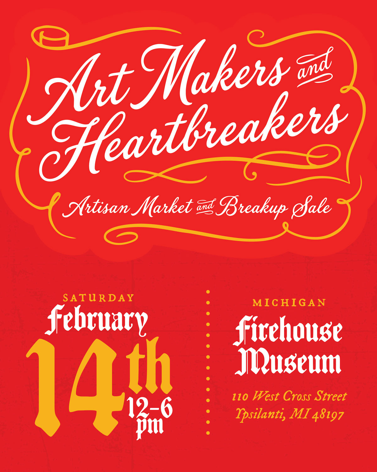 Art Makers & Heartbreakers Artisan Market & Break-Up Sale<br />
February 14,  12-6 pm at the Michigan Firehouse Museum<br />
